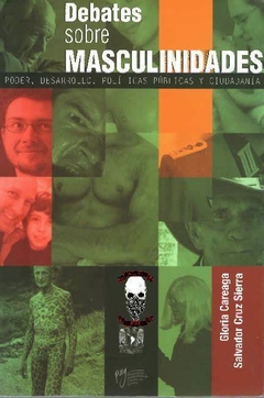 DEBATE SOBRE MASCULINIDADES-GLORIA CAREAGA