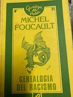 GENEALOGÍA DEL RACISMO - MICHEL FOUCAULT