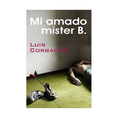 MI AMADO MÍSTER B. - LUIS CORBACHO