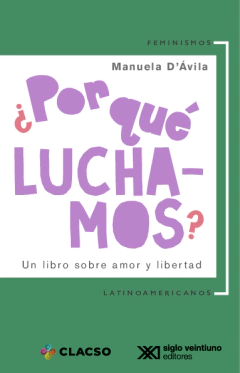 POR QUE LUCHAMOS - MANUELA DAVILA
