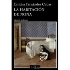LA HABITACIÓN DE NONA - CRISTINA FERNÁNDEZ CUBAS