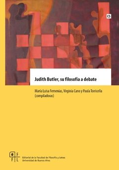 JUDITH BUTLER, SU FILOSOFIA A DEBATE - MARIA L. FEMENIAS, VIRGINIA CANO Y PAULA TORRICELLA (COMP.)
