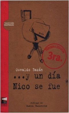 ... Y UN DÍA NICO SE FUE - OSVALDO BAZÁN
