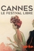 Cannes - Um Festival pela Liberdade