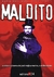 Maldito - O Estranho Mundo de José Mojica Marins