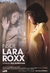 Inside Lara Roxx