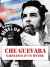 Che Guevara, Além do Mito