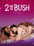 2 in the Bush: A Love Story