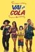 Vai Que Cola - 5º Temporada