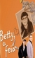 Betty, a Feia