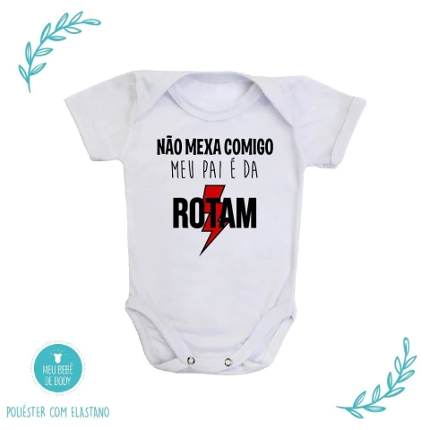 Body de Bebê Meu Pai é da Rotam