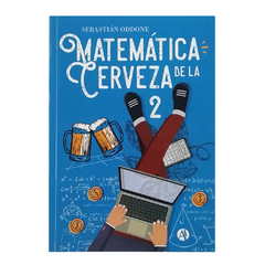 Matemática de la Cerveza 2