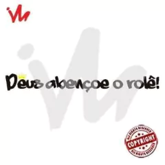 Adesivo Deus Abençoe o Rolê! - comprar online