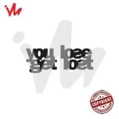 Adesivo You Lose Get Lost