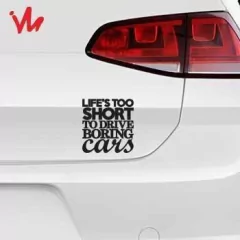 Adesivo Life´s Too Short to Drive Boring Cars - loja online