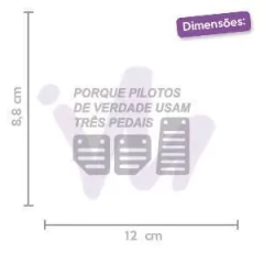 Adesivo Porque Pilotos de Verdade Usam Três Pedais - comprar online