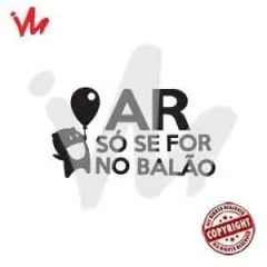 Adesivo Ar Só Se For no Balão