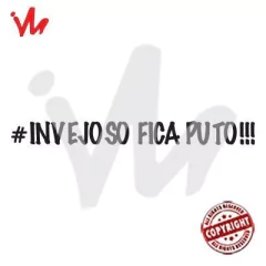 Adesivo Invejoso Fica Puto!!! - Imperial Palace