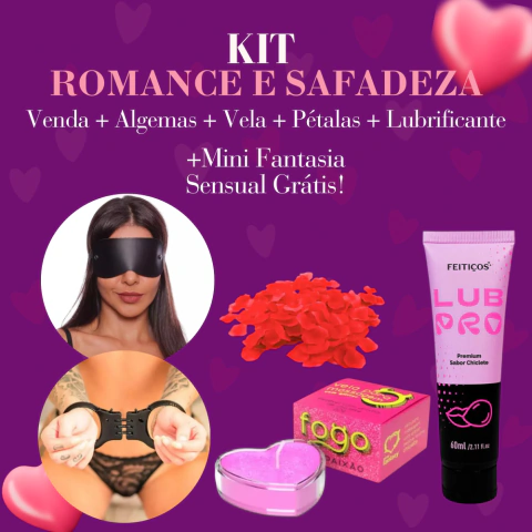 KIT SENSUAL ROMANCE E SAFADEZA