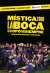 MISTICA 2000. LA BOCA SE COPO PARA SIEMPRE 1A.ED
