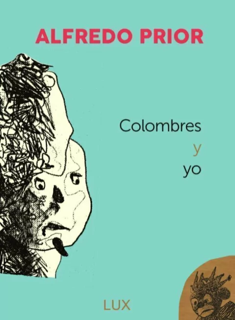 Colombres y yo - Alfredo Prior