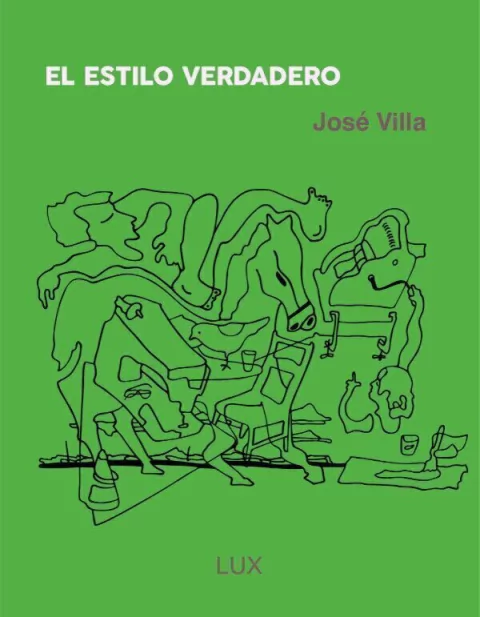 El estilo verdadero - José Villa