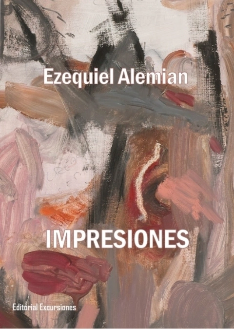Impresiones - Ezequiel Alemian / Editorial Excursiones