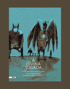 A divina jogada - José Santos e Eloar Guazzelli