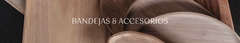 Banner de la categoría BANDEJAS Y ACCESORIOS