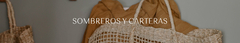 Banner de la categoría SOMBREROS Y CARTERAS