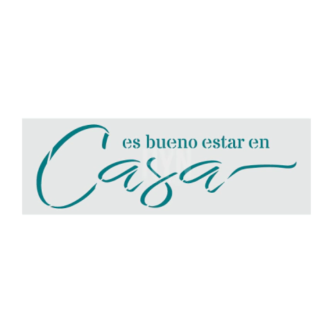 STENCIL LINEA PF 001 ES BUENO ESTAR EN CASA 10X30CM - HYN