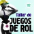 Taller de Juegos de Roles. Armando Fantasías (Clase Grabada)