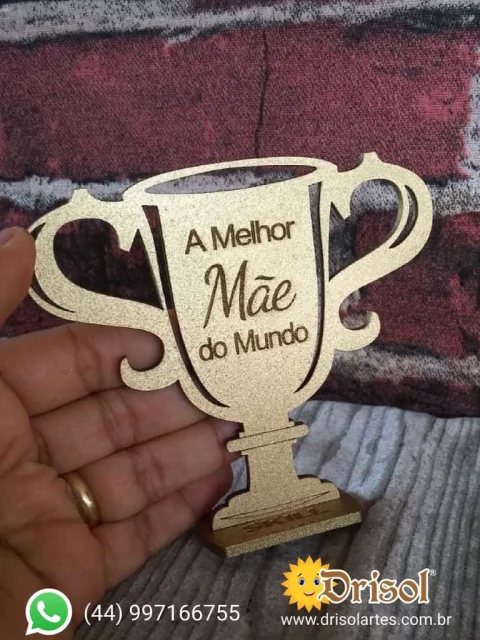 Troféu A Melhor Mãe do Mundo - 10 cm - MDF 3MM PINTADO DOURADO - L0260
