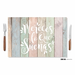 Individuales - Madera pastel Mereces lo que sueñas