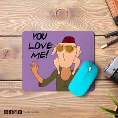 Mouse Pad Monica You love me