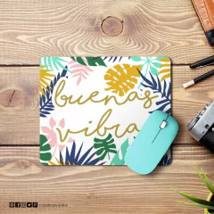 Mouse Pad Buenas Vibras