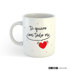 Tazas- Te quiero con todo mi corazón