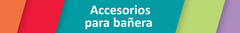 Banner de la categoría Accesorios para bañera