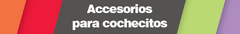 Banner de la categoría Accesorios para cochecitos