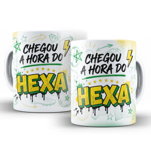 Caneca Chegou a Hora do Hexa