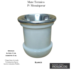 Mate Termico Calado. Terminacion Epoxi - Buenos Aires Mosaicos