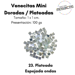 Mini Venecitas 1 x 1 x 100 gs. Plateadas y Doradas - Buenos Aires Mosaicos