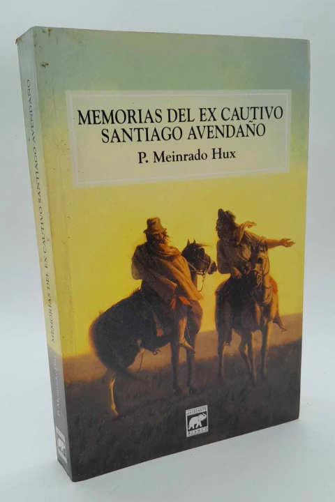 MEMORIAS DEL EX CAUTIVO SANTIAGO AVENDAÑO P. MEINRADO HUX - comprar online