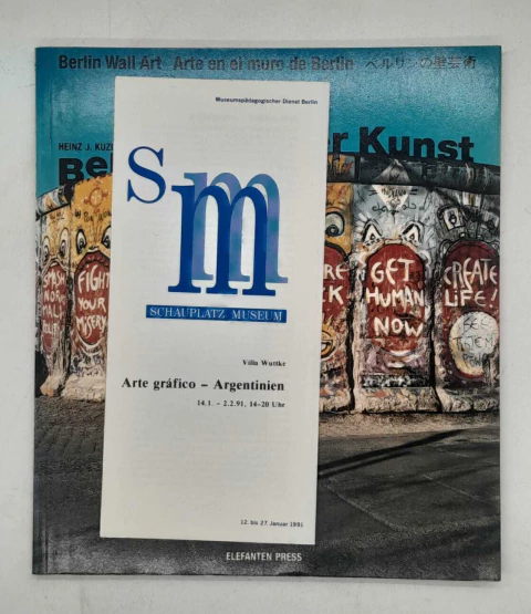 BERLINER MAUER KUNST - CATÁLOGO HISTÓRICO ORIGINAL - (ARTE EN EL MURO DE BERLÍN) - HEINZ J. KUZDAS - MICHAEL NUNGESSER – DEDICATORIA A MABEL RUBLI Elefanten Press, Berlín 1990