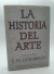 HISTORIA DEL ARTE E. H. GOMBRICH - comprar online