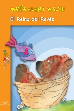 El reino del revés - María Elena Walsh