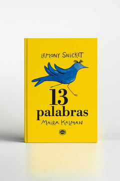 13 palabras - Lemony Snicket - comprar online