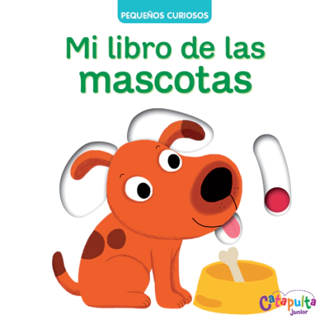 Pequeños Curiosos: Mi Libro de las Mascotas - Nathalie Choux