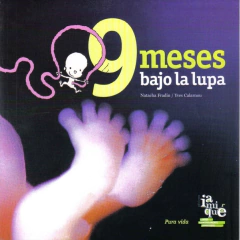 9 Meses Bajo La Lupa - Natacha Fradin y Ives Calarnou
