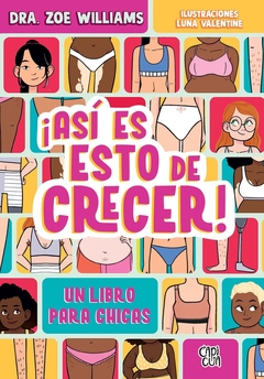 ASI ES ESTO DE CRECER - UN LIBRO PARA CHICAS